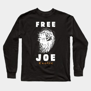 Free Joe Exotic Long Sleeve T-Shirt